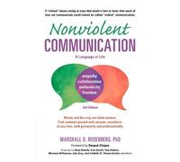 Marshall B. Rosenberg Nonviolent Communication: A Language of Life (Poche)
