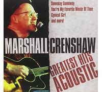 Crenshaw, Marshall - Greatest Hits Acoustic