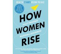 Marshall Goldsmith Sally Helgesen How Women Rise (Poche)