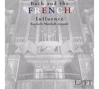 Marshall, Kimberly - Bach & the French Influence