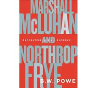 Marshall Mcluhan And Northrop Frye