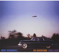 Marshall, Mike - An Adventure 1999-2009