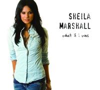 Marshall, Sheila - What If I Was