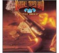 Marshall Tucker Band - Still Smokin