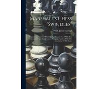 Marshall's Chess "Swindles
