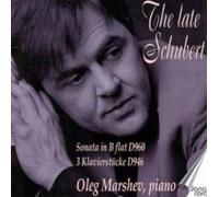 Marshev Oleg - The Late Schubert [Import]