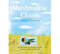 Marshmallow Clouds: Poems Inspired by Nature
