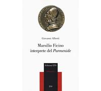 Marsilio Ficino interprete del «Parmenide»