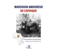 Marsouin amoureux de l'Afrique - Laurie Gauthier - Trois Colonnes - broché - Essai