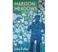Marston Meadows: With the poem that inspired Ian McEwan's new novel What We Can Know