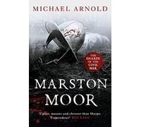 Marston Moor: Book 6 of The Civil War Chronicles