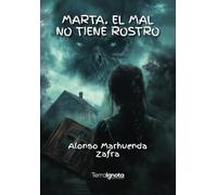 Marta. El mal no tiene rostro
