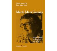 Marta Mata Garriga: pensament, pedagogia i política