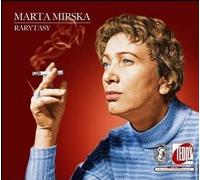 Marta Mirska : Raretés