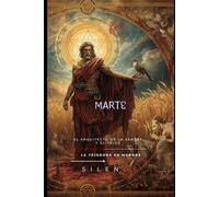 MARTE: El Arquitecto de la Sangre y el Trigo