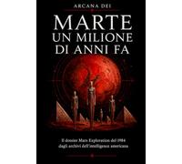 Marte un milione di anni fa: Il dossier Mars Exploration del 1984