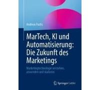 Martech, Ki Und Automatisierung: Die Zukunft Des Marketings