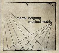 Martell Beigang – Musical Matrix – CD