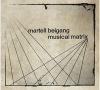 Martell Beigang – Musical Matrix – CD
