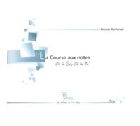 Martenot Ariane - La Course Aux Notes, Clé De Sol, Clé De Fa - Formation Musicale