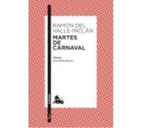 Martes De Carnaval Nê 256.Austral *2011* - VALLE-INCLAN, RAMON DEL Valle - Inclan, Ramon Del (Auteur)