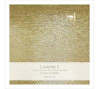 L'amore è I Will Love You Even After I'm Gone からだを失っても愛しているから チェロ&ハープ