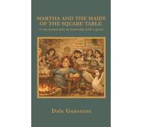 Martha and the Maids of the Square Table: A very human take on Leadership (with a goose)