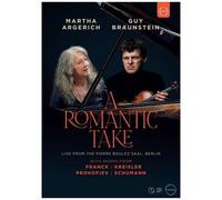 Martha Argerich - A Romantic Take - Martha Argerich & Guy Braunstein In Concert