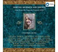 Martha Argerich & Friends: Live from Lugano 2008