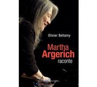 Martha Argerich raconte Olivier Bellamy (Auteur), Olivier Bellamy (Avant-propos)