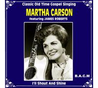 Martha Carson - I'll Shout & Shine [Import]