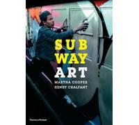 Martha Cooper Henry Chalfant Subway Art (Poche) Street Graphics / Street Art