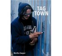 Martha Cooper Tag Town (new edition) /anglais Martha Cooper (Auteur)