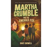 Martha Crumble and the Emerald Fox