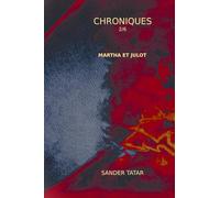 MARTHA et JULOT: Chroniques - Tome 2