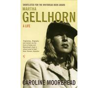 Martha Gellhorn: A Life