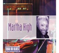 Martha High - Quai du Blues - Martha High