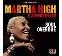Martha High With Speedometer - Soul Overdue [Import]