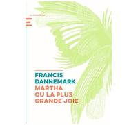 Martha Ou La Plus Grande Joie