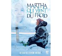 Martha Qui Vient du Froid