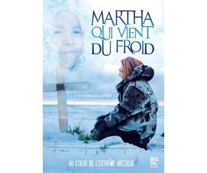 Martha Qui Vient du Froid