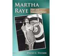 Martha Raye - David C. Tucker - McFarland amp Co Inc - Livre en Anglais - Paperback David C. TuckerDavid C. Tucker (Auteur)