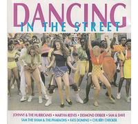 Martha Reeves The Dixi Cups Desmond Dekker Bobby Hebb Sam & Dave - DANClNG lN THE STREETS