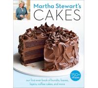 Martha Stewart's Cakes: Our First-Ever Book of Bundts, Loaves, Layers, Coffee Cakes, and more.