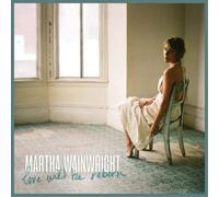 Martha Wainwright Love Will Be Reborn (Vinyl) 12" Album