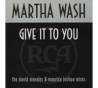 Martha Wash - Give it to You (Momo's Klub Mix) [Import]