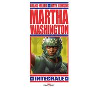 Martha Washington - Intégrale - Frank Miller - Delcourt - broché - Comics