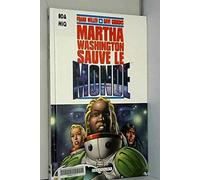 Martha Washington sauve le monde