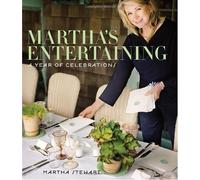 Martha's Entertaining: A Year of Celebrations by Martha Stewart (2011-10-25)
