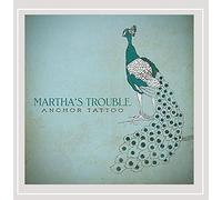 Martha's Trouble - Anchor Tattoo